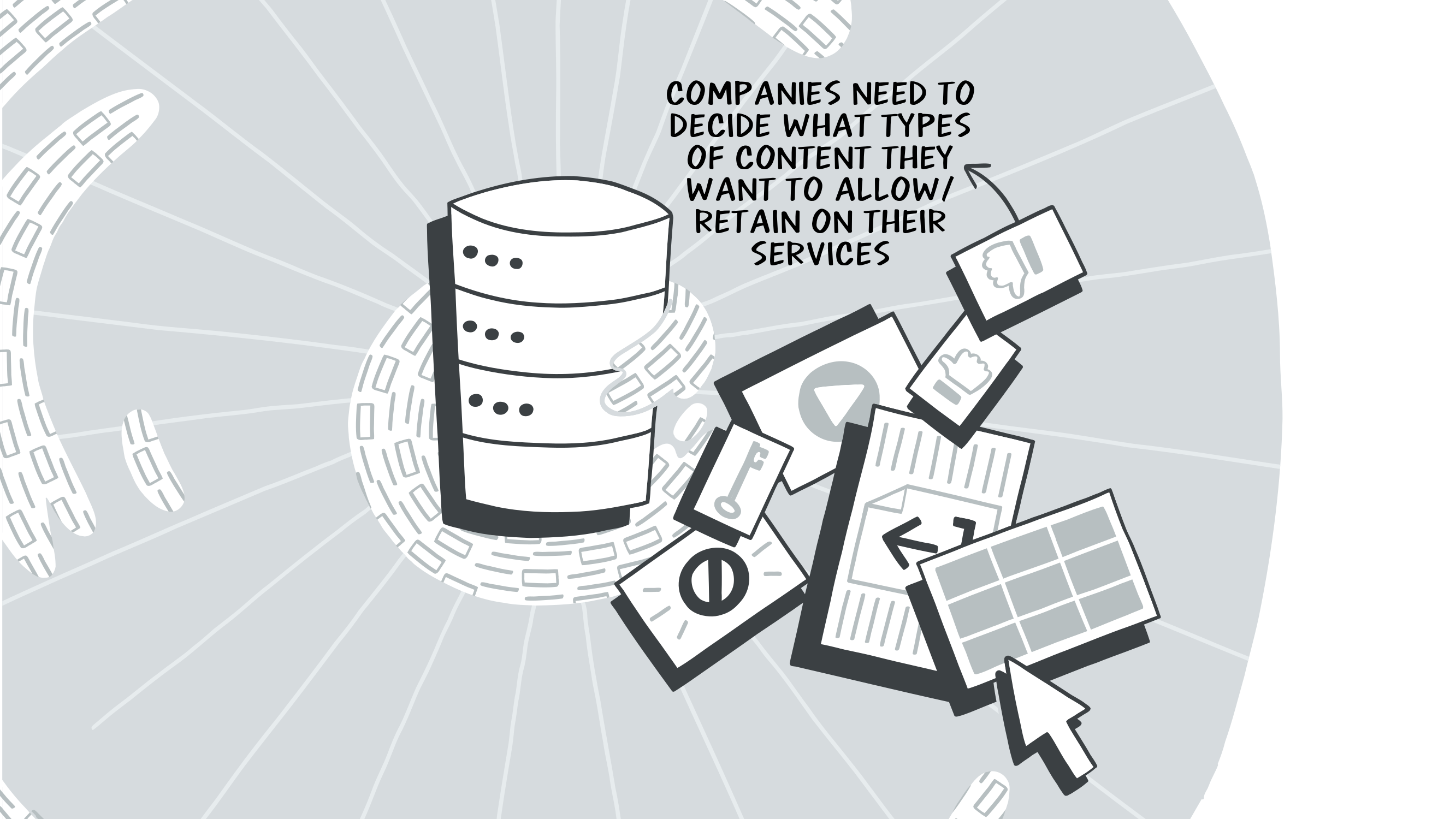Companies need to decide what types of content they want to allow/retain on their services